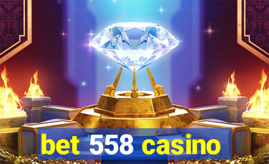 bet 558 casino